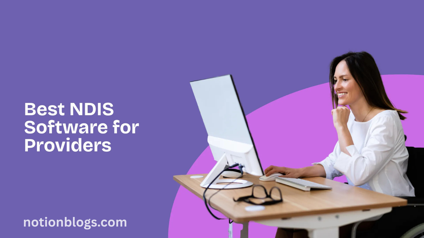 Top Features to Look for in an Effective NDIS Software Solution